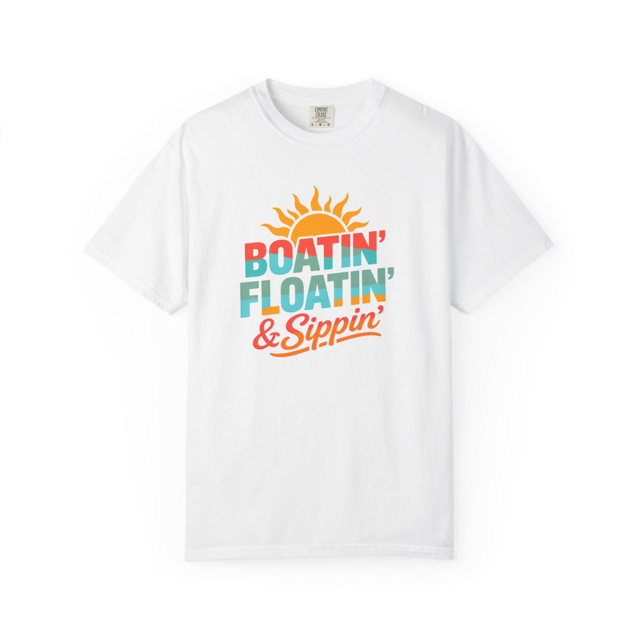 Boatin' Floatin' & Sippin' T-shirt |  Sun Summer Vibes
