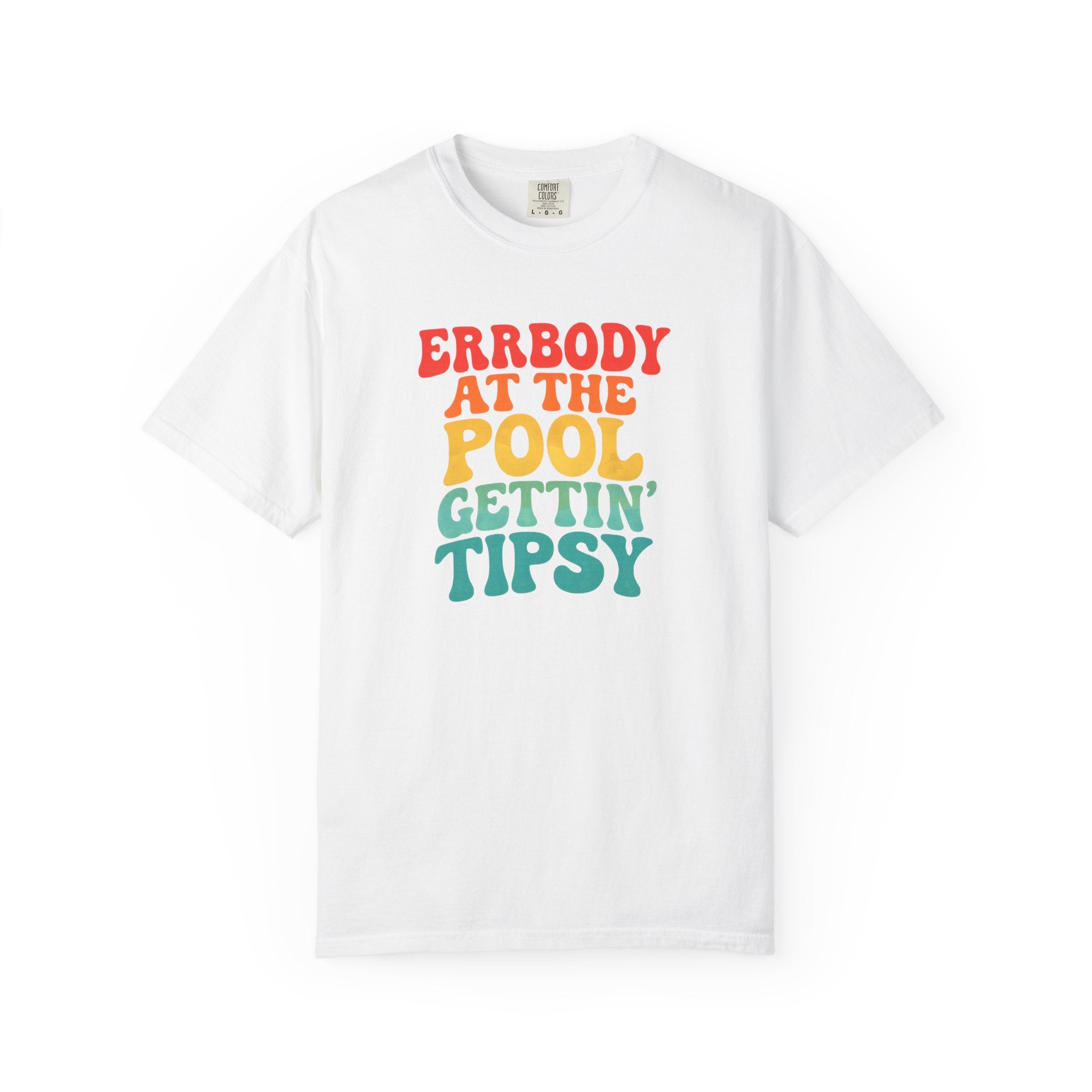 Errbody at the Pool Gettin' Tipsy T-shirt | Summer Pool Party Tee