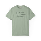 Dear Universe I Would Like to Place an Order T-Shirt- Womens Graphic Tshirt