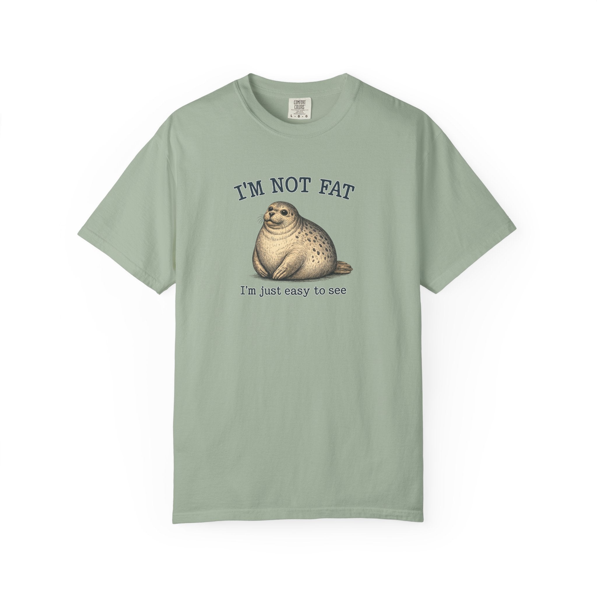 Funny Seal Graphic T-Shirt — "I’m Not Fat, I’m Just Easy to See" Casual Tshirt