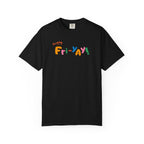 Happy Fri-Yay! Colorful Graphic T-Shirt — Happy Weekend Tee