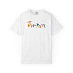 Happy Fri-Yay! Colorful Graphic T-Shirt — Happy Weekend Tee