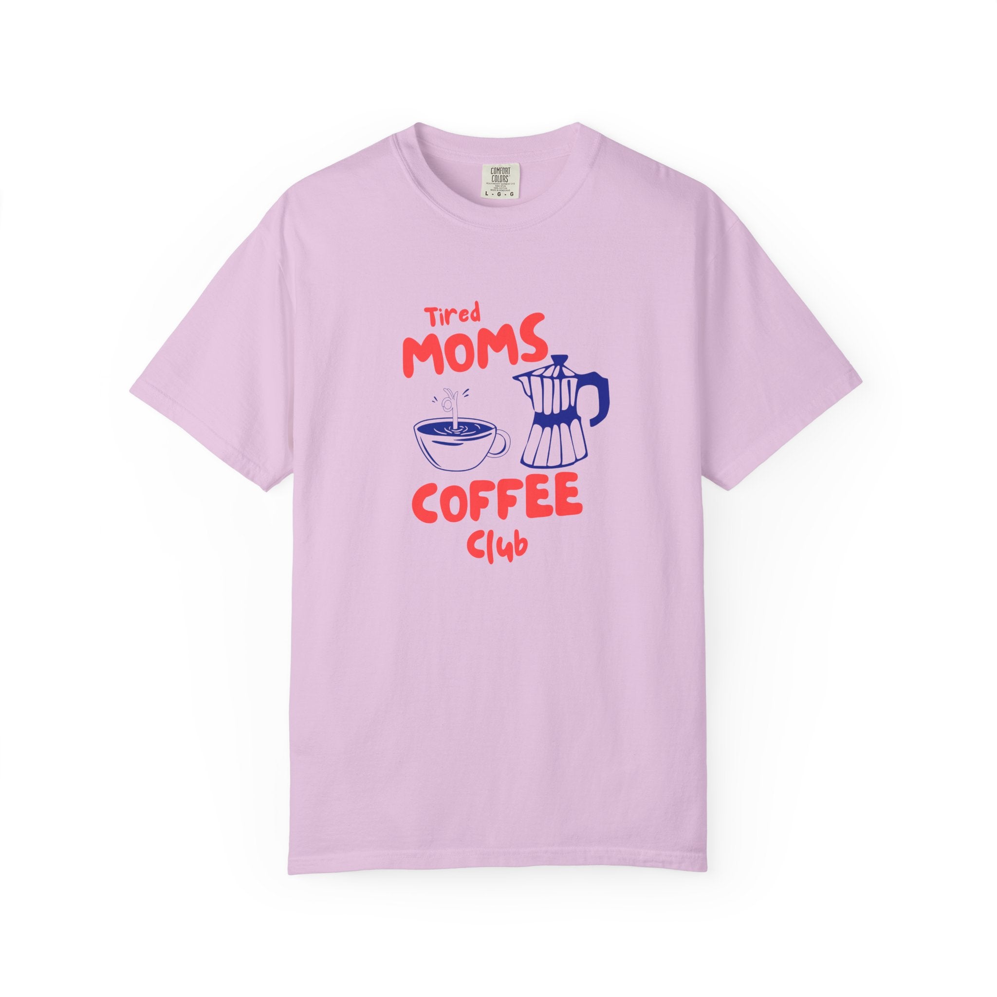 Tired Moms Coffee Club T-Shirt- Graphic Graphic Tee