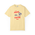 Tired Moms Coffee Club T-Shirt- Graphic Graphic Tee