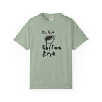 Coffee First T-Shirt — 'Ok But Coffee First' Casual Graphic Tee