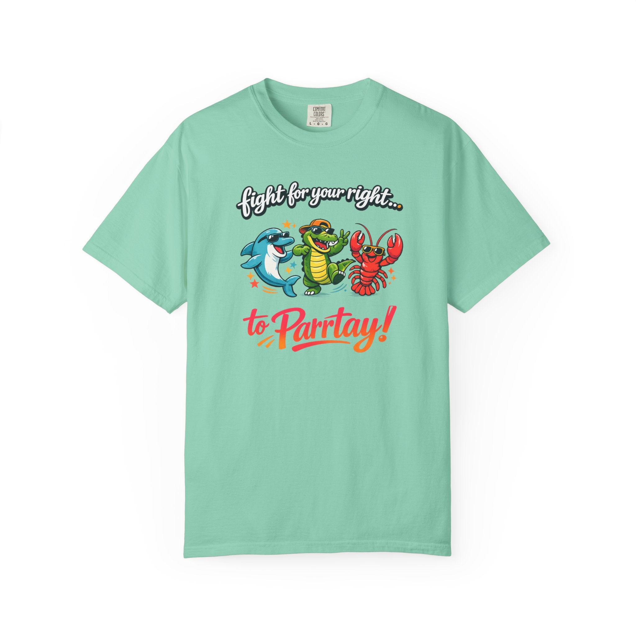 Fight For Your right To Parrtay!  T-Shirt —  Cute Graphic Tee