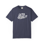 Lets Goal!!! Soccer T-Shirt — Soccer Graphic Tee