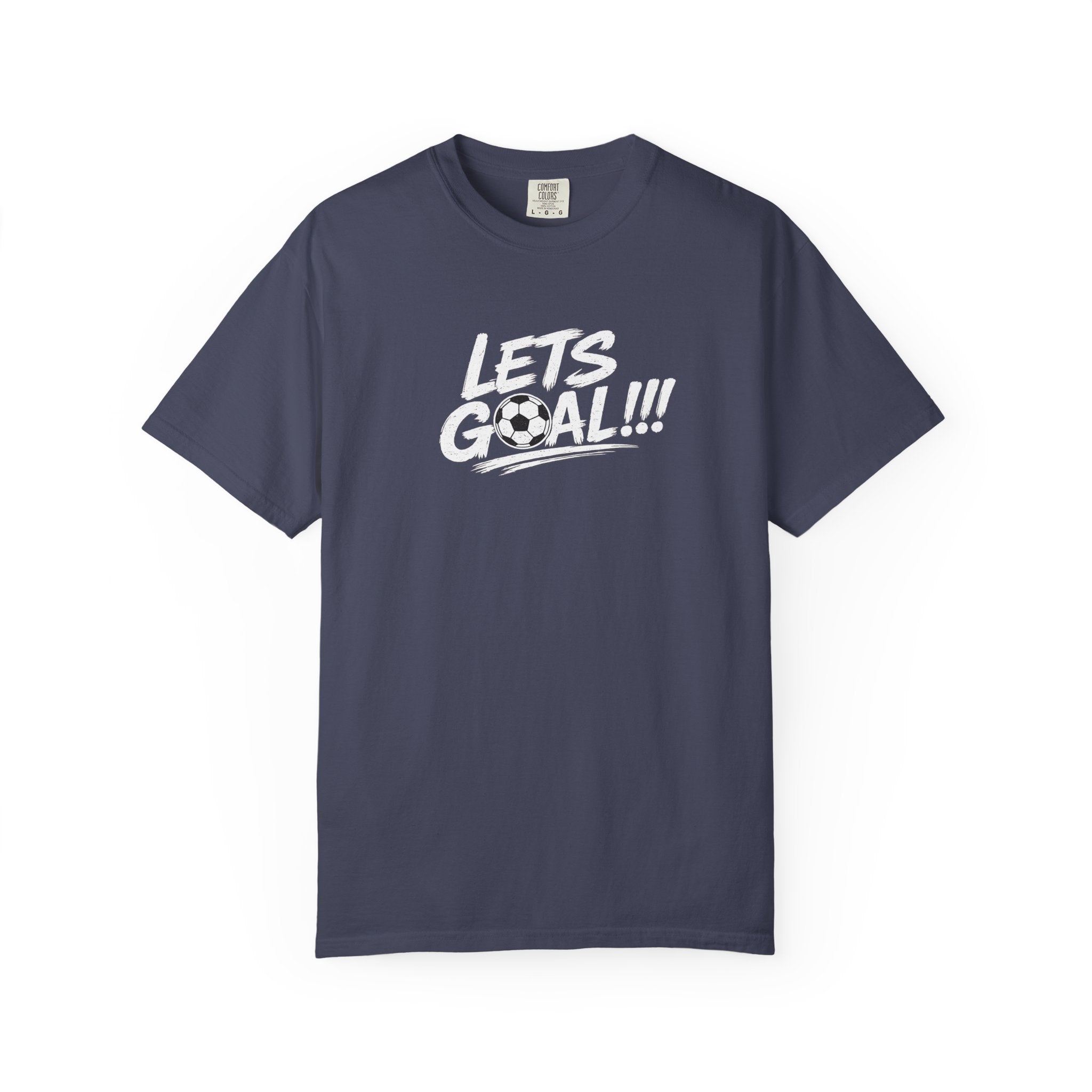Lets Goal!!! Soccer T-Shirt — Soccer Graphic Tee