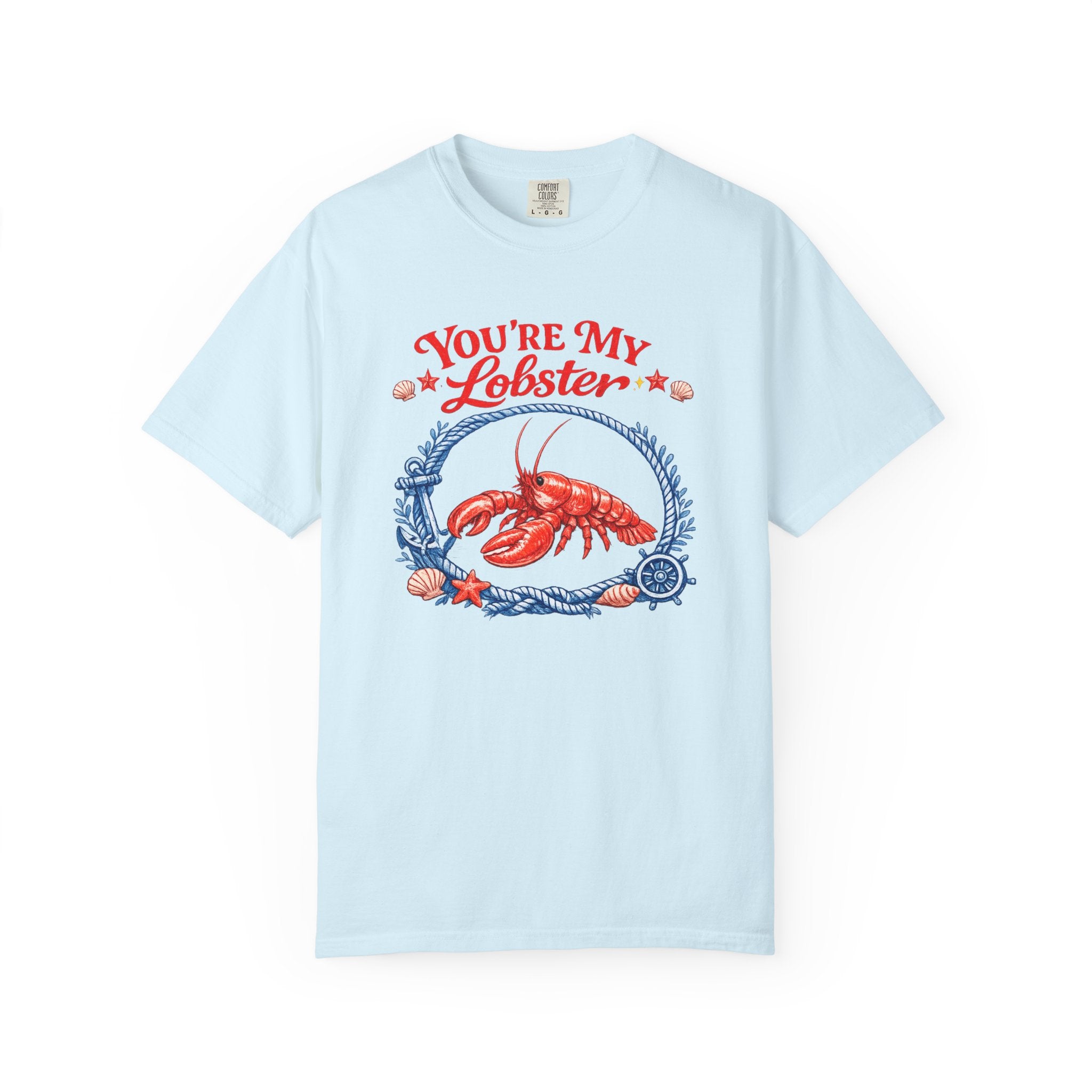 "You're My Lobster" T-Shirt- Nautical Lobster Graphic Tee