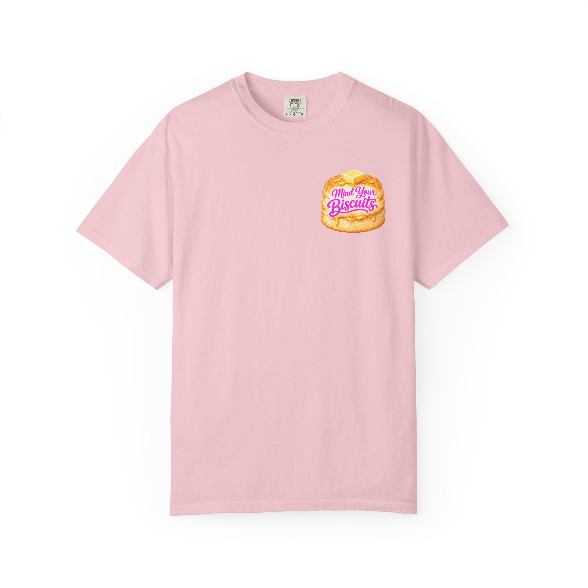 Mind Your Biscuits T-Shirt - Cute Graphic Tee