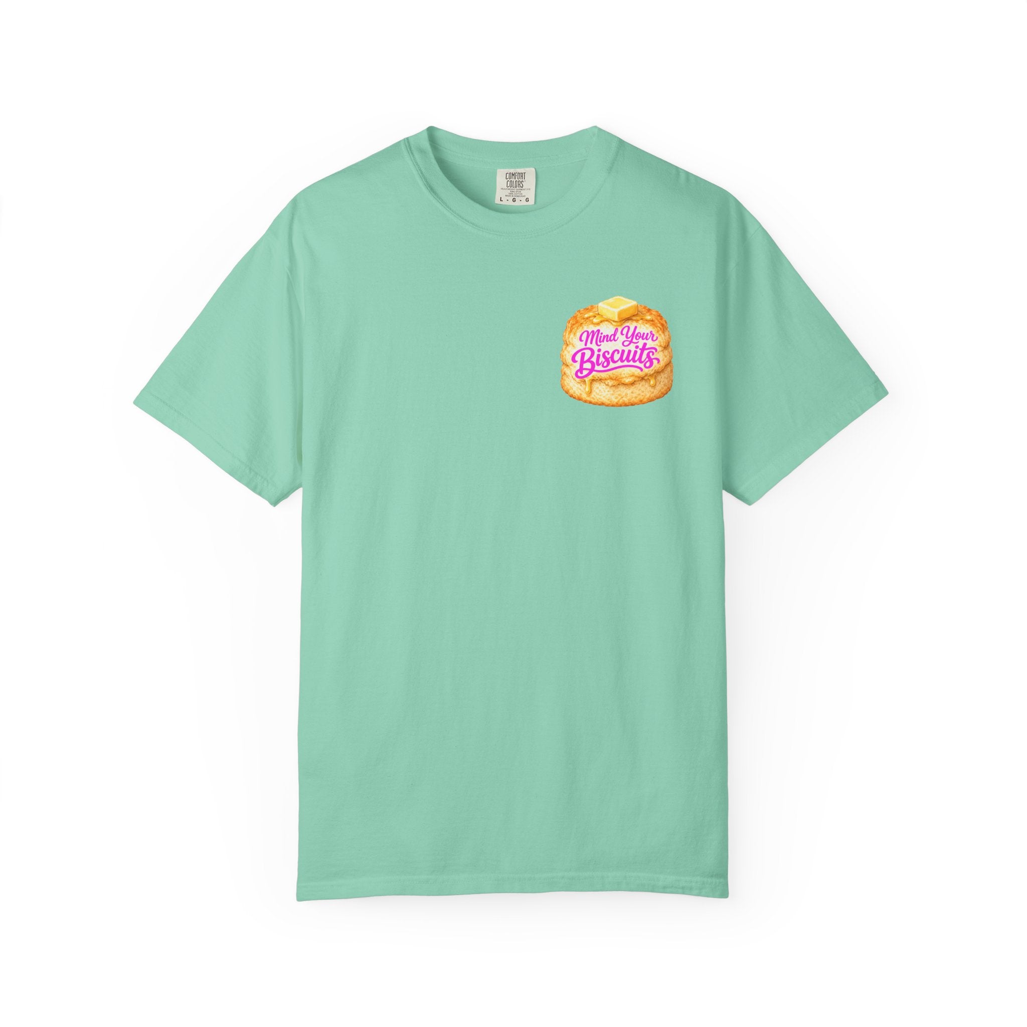 Mind Your Biscuits T-Shirt - Cute Graphic Tee
