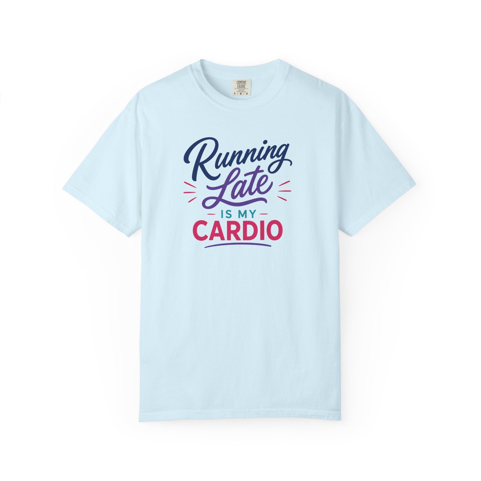 A light blue short-sleeve crewneck t-shirt with a graphic text print reading 'Running Late IS MY CARDIO' in purple, navy, and red lettering, displayed on a clean white background.
