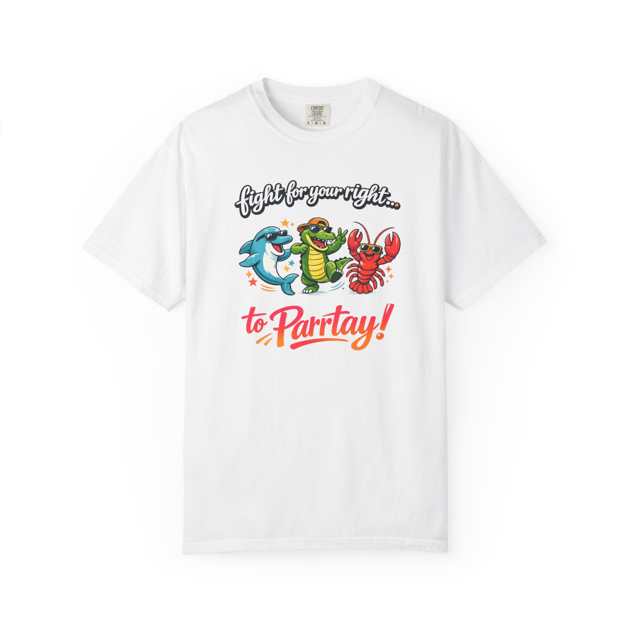 Fight For Your right To Parrtay!  T-Shirt —  Cute Graphic Tee