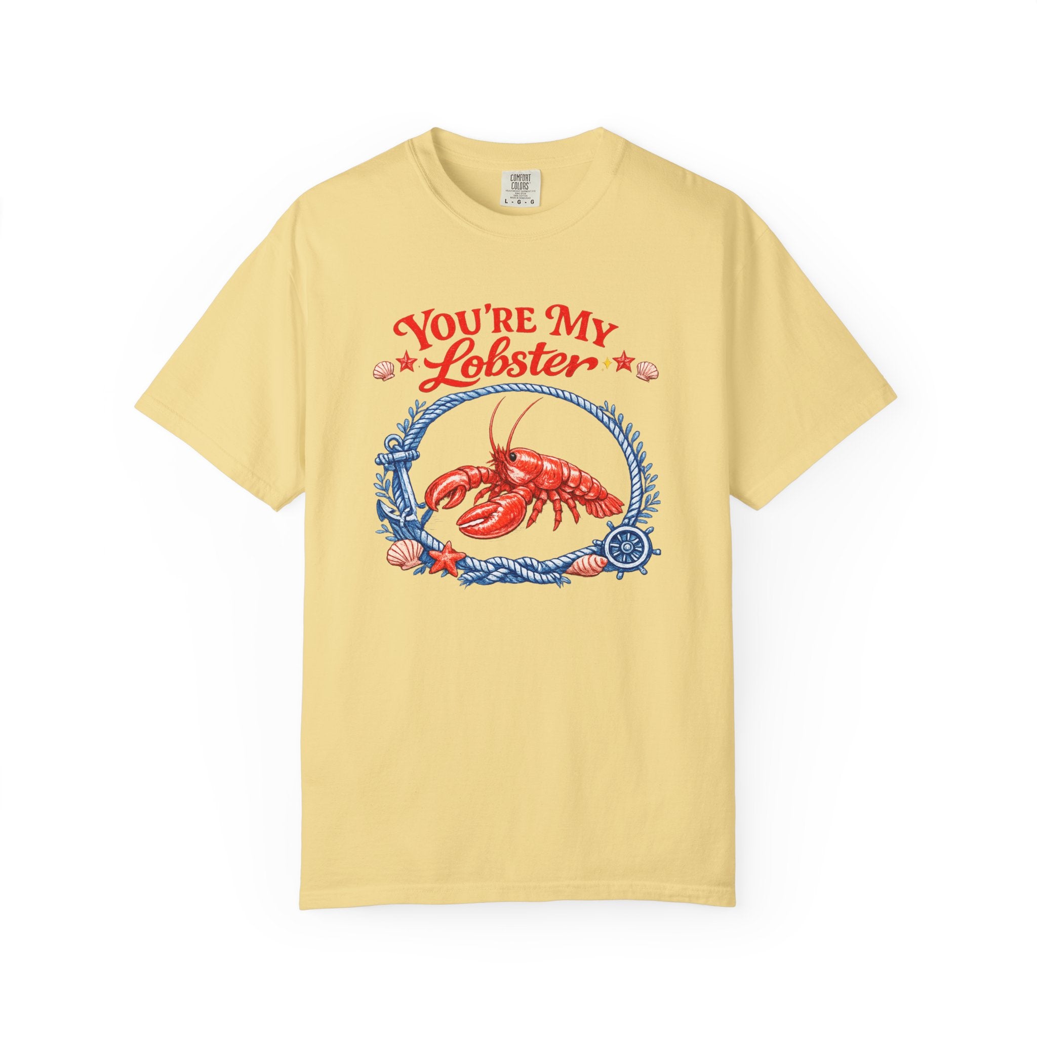 "You're My Lobster" T-Shirt- Nautical Lobster Graphic Tee