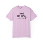 I Have Two Names "One Is Mama" T-Shirt — Mother's Day Mom Shirt