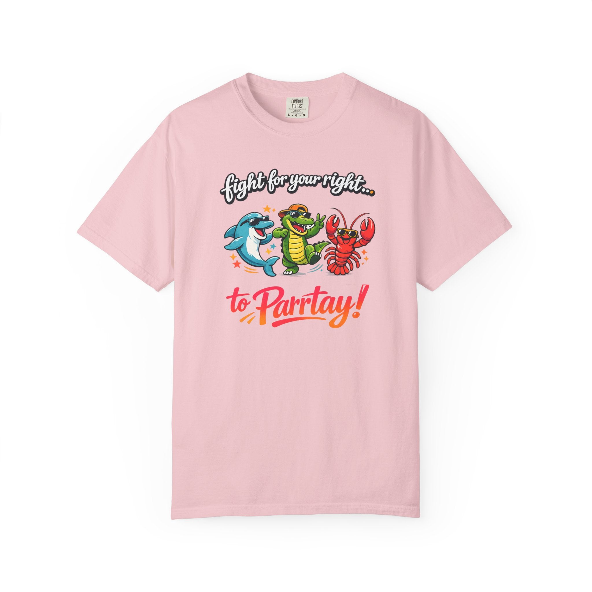 Fight For Your right To Parrtay!  T-Shirt —  Cute Graphic Tee