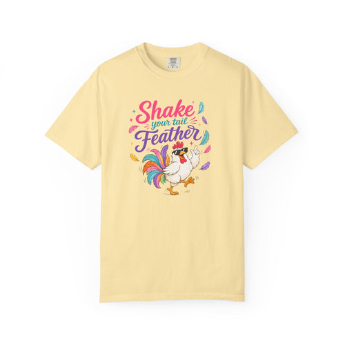 "Shake Your Tail Feather" T-Shirt- Cute Graphic Tee