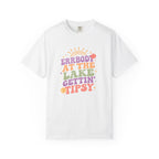 Errbody at the Lake Gettin Tipsy  T-shirt | Cute Lake T-shirts