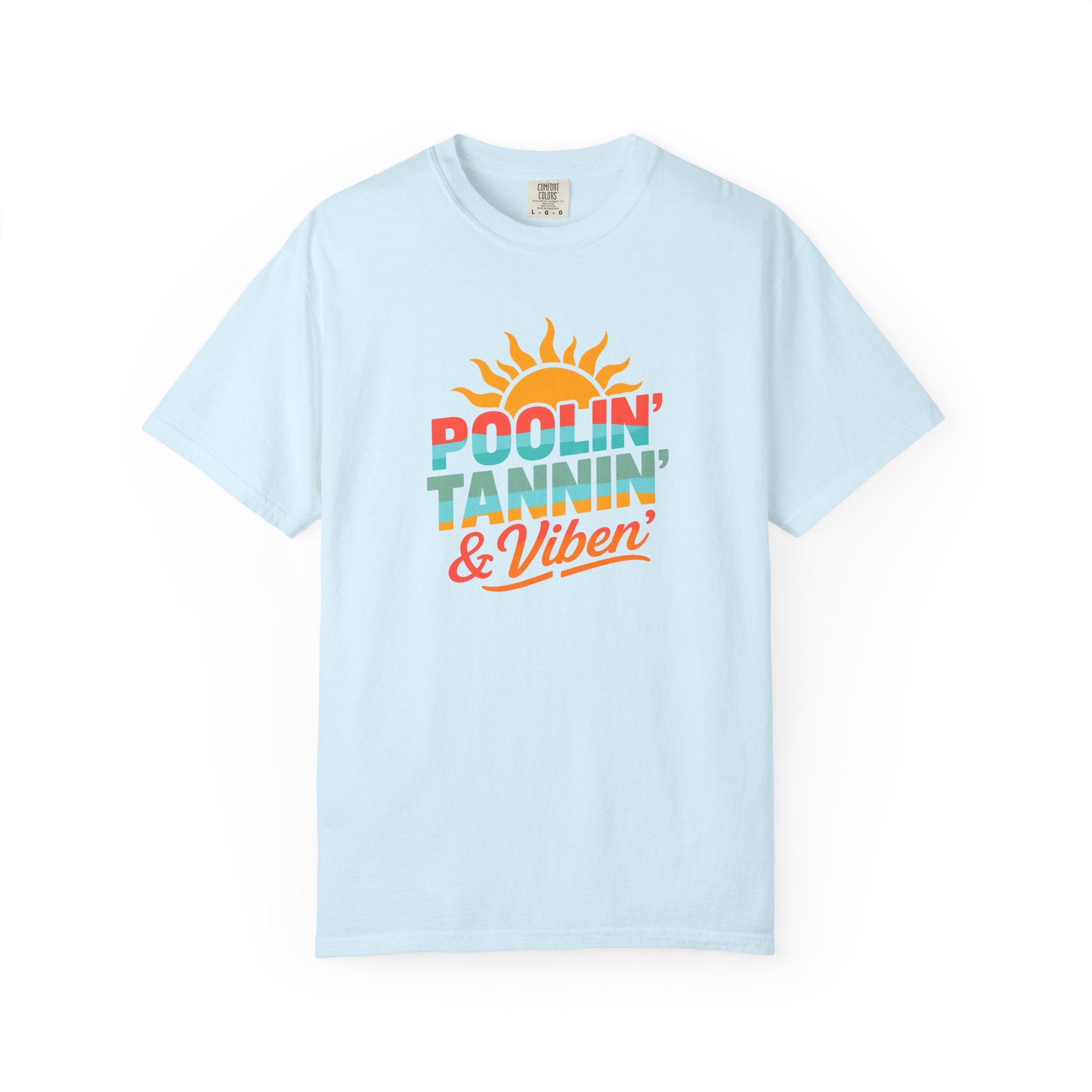 Poolin', Tannin' & Viben' T-Shirt | Summer T-shirt