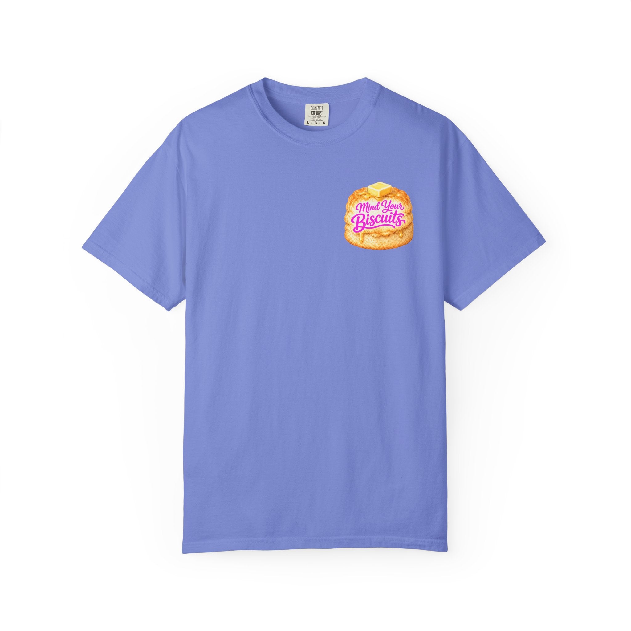 Mind Your Biscuits T-Shirt - Cute Graphic Tee