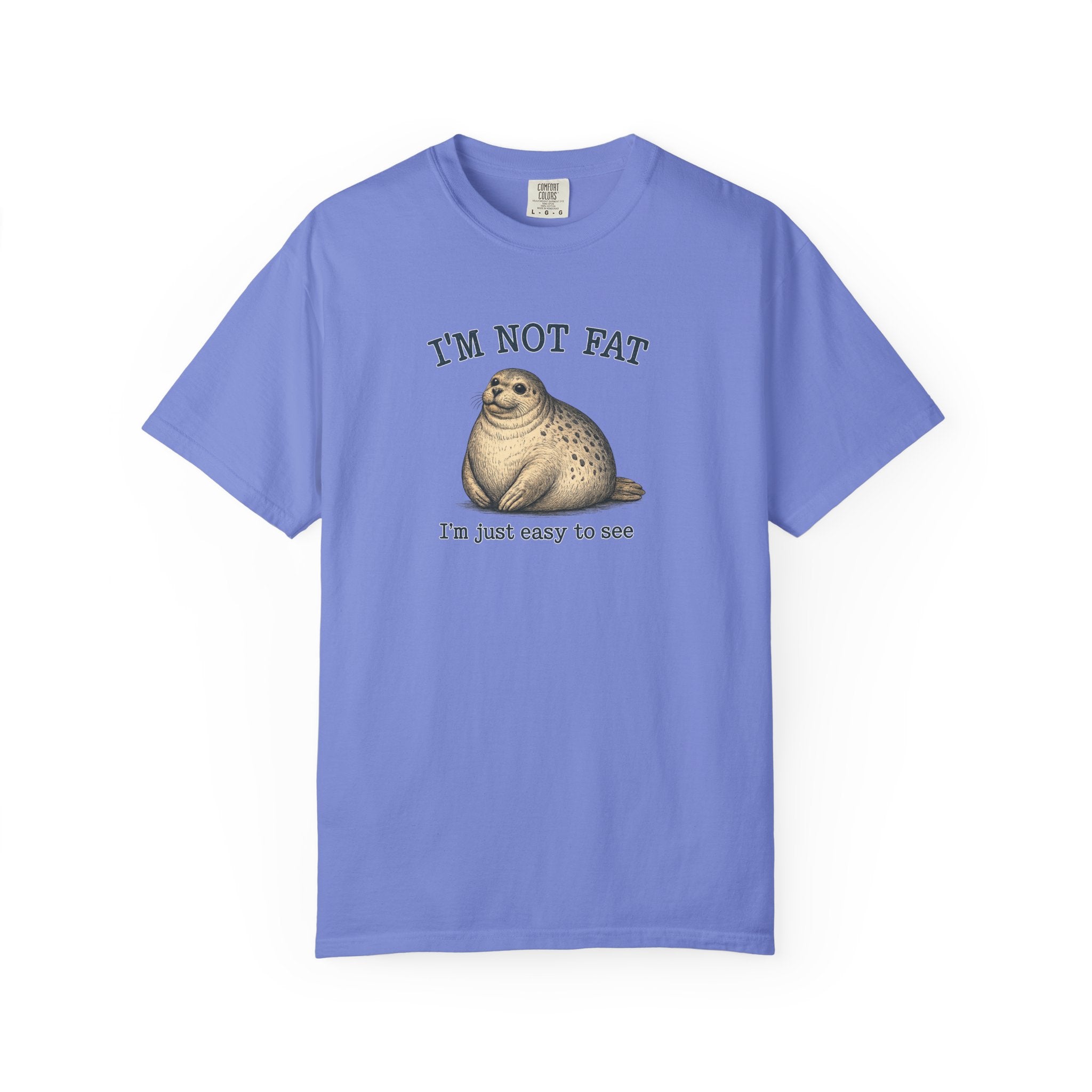 Funny Seal Graphic T-Shirt — "I’m Not Fat, I’m Just Easy to See" Casual Tshirt