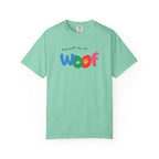 You Had Me at Woof T-Shirt — Cute Dog Paw Tee for Dog Lovers