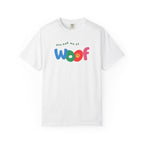 You Had Me at Woof T-Shirt — Cute Dog Paw Tee for Dog Lovers