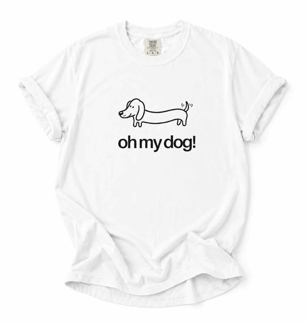 Oh My Dog! Dachshund Graphic T-Shirt- Dog Tshirts